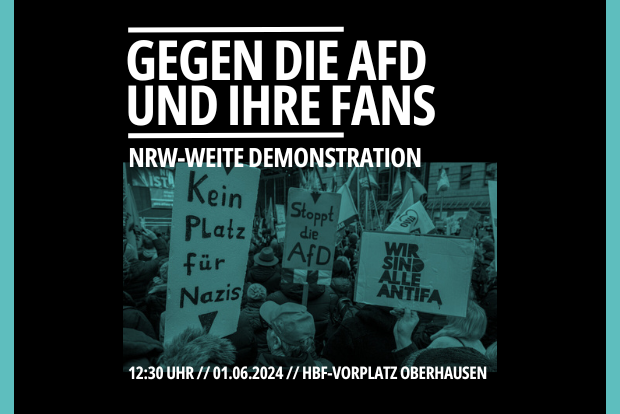Oberhausen: Am 1.6. auf die Straße gegen die AfD und ihre Fans (12:30 Uhr Oberhausen HBF)